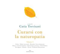 Curarsi con la naturopatia. Vol. 3 - 2010 - Enea Edizioni