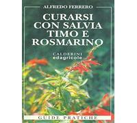 Curarsi con la salvia, timo e rosmarino.