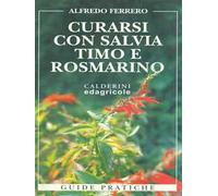 Curarsi con salvia, timo e rosmarino