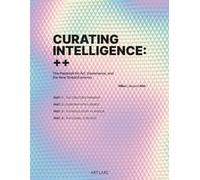 Curating Intelligence: The Playbook for Art, Governance, and the New Global Economy