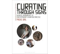 Curating Through Signs: Semiotic Approaches to Contemporary Exhibition Practice