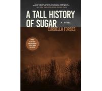 Curdella Forbes A Tall History of Sugar (Tascabile)