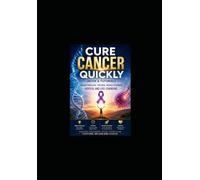 Cure Cancer Quickly - eBook & Tutorials