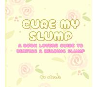 Cure My Slump: A Book Lovers Guide to Beating a Reading Slump: Bold Line Coloring Book