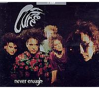 Cure - Never Enough (Big Mix, 1990)