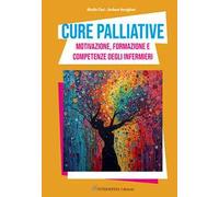 Cure palliative. Motivazione, formazione e competenze degli infermieri