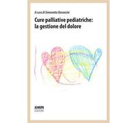 Cure palliative pediatriche: la gestione del dolore