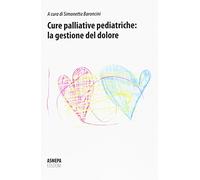 Cure palliative pediatriche: la gestione del dolore