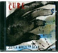 Cure - Sleep When I'm Dead/Down Under