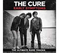CURE, THE - EARLY SYMPTOMS