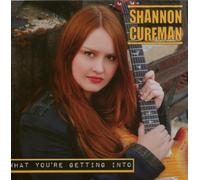 Curfman, Shannon - What You'Re Getting Into