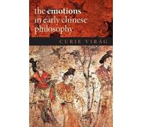 Curie Virág The Emotions in Early Chinese Philosophy (Copertina rigida)