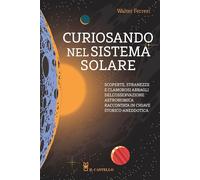 Curiosando nel sistema solare [Paperback] [Jun 05, 2025] Ferreri, Walter