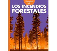 Curiosidad Por Los Incendios Forestales