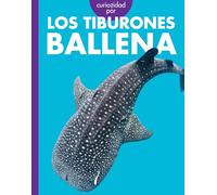 Curiosidad por los tiburones ballena/ Curious about Whale Sharks