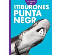 Curiosidad por los tiburones punta negra/ Curious about Blacktip Reef Sharks
