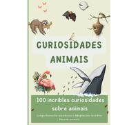 Curiosidades Animais: 100 incribles curiosidades sobre animais