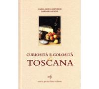 Curiosità e golosità di Toscana