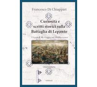 Libri Di Chiappari Francesco - Curiosita E Scritti Storici Sulla Battaglia Di Le