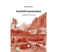 Curiosità manzoniane [Paperback] [May 05, 2023] Bellezza, Paolo and D'Incerti, E