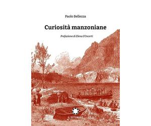 Curiosità manzoniane [Paperback] [May 05, 2023] Bellezza, Paolo and D'Incerti, E
