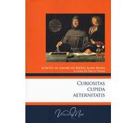 Curiositas cupida aeternitatis. Scritti in onore di Paolo Aldo Rossi