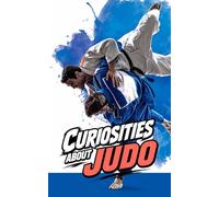 Curiosities about Judo: Secrets and Incredible Facts