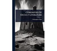Curiosities Of Occult Literature