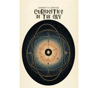 Curiosities of the Sky
