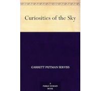 Curiosities of the Sky