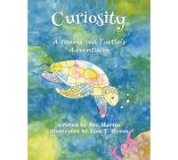 Curiosity: A Young Sea Turtle's Adventures