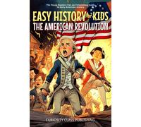 Curiosity Class Publishing Easy History for Kids (Tascabile)
