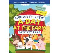 Curiosity Crew: A Day at the Farm