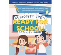 Curiosity Crew: Ready for School!