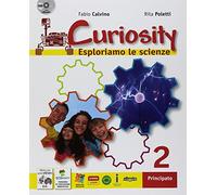 Curiosity. Esploriamo le scienze. Per la Scuola media. Con e-book. Con espansione online. Con DVD-ROM (Vol. 2)