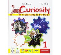 Curiosity. Esploriamo le scienze. Per la Scuola media. Con e-book. Con espansione online. Con Libro: Travelling with Darwin-EcoMarty (Vol. 1)
