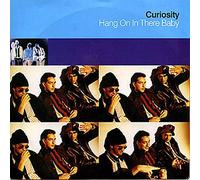 Curiosity - Hang On In There Baby