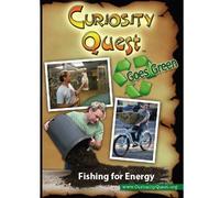 Curiosity Quest Goes Green: Fishing for Energy (DVD) Joel Greene