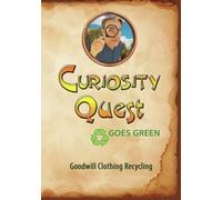 Curiosity Quest Goes Green: Goodwill Clothing Recycling (DVD) Joel Greene