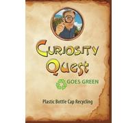 Curiosity Quest Goes Green: Plastic Bottle Cap [Edizione: Stati Uniti]
