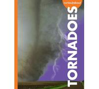 Curious about Tornadoes
