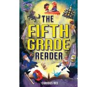 Curious Bee Curious Bee The Fifth Grade Reader (Tascabile)