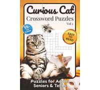 Curious Cat Crossword Puzzles Vol 2: Crossword Puzzles with Easy to Read Print about Cats, Cat Toys, Cat Behavior and more | 6x9 inches 120 pages | ... Gift for Vacations, Holidays and Free Times