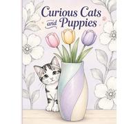 Curious Cats and Puppies: Coloring Book