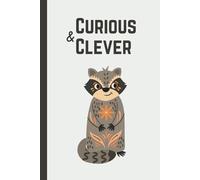 Curious & Clever Raccoon: A Journal for Wildlife Enthusiasts, Campers & Nature Explorers (6" x 9" Lined)