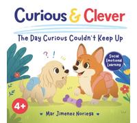 Curious & Clever: The Day Curious Couldn't Keep Up