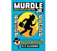 G T Karber Murdle Jr.: Curious Crimes for Curious Minds (Tascabile)