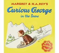 Curious George in the Snow: A Winter and Holiday Book for Kids