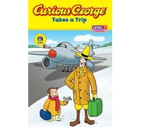 Curious George Takes a Trip