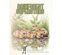 Curious Hearts & Courageous Journeys: Mindful Coloring with Rainforest Animals to Explore, Learn & Grow (Ages 4-8)